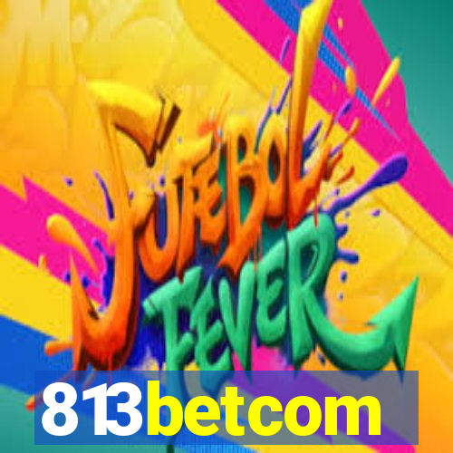813betcom