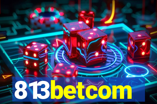 813betcom