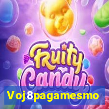 Voj8pagamesmo