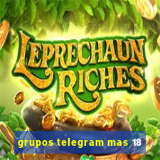 grupos telegram mas 18