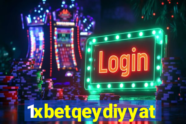 1xbetqeydiyyat