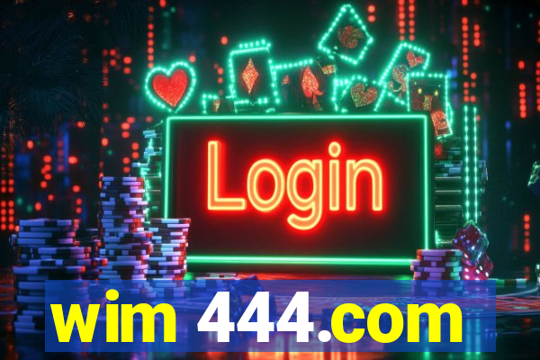 wim 444.com