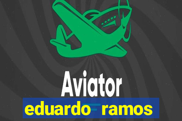 eduardo ramos trader fortuna