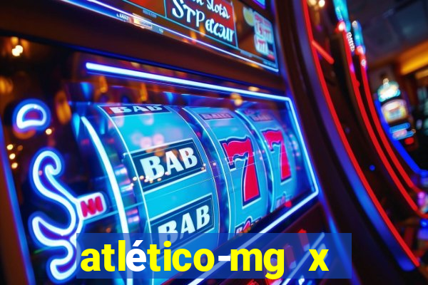 atlético-mg x botafogo multicanais
