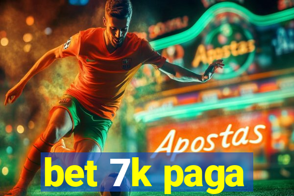 bet 7k paga