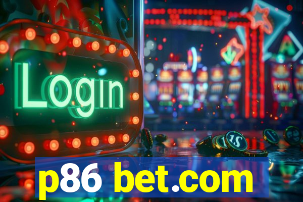 p86 bet.com