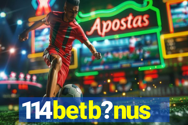 114betb?nus