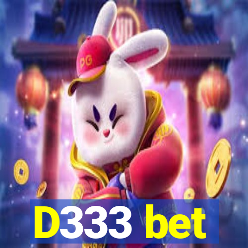 D333 bet