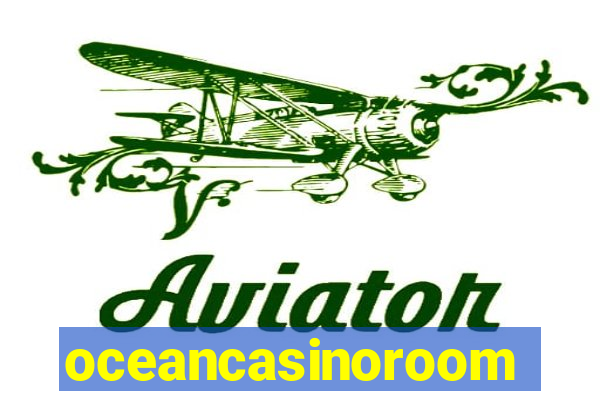 oceancasinoroom