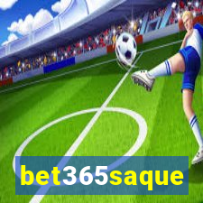 bet365saque