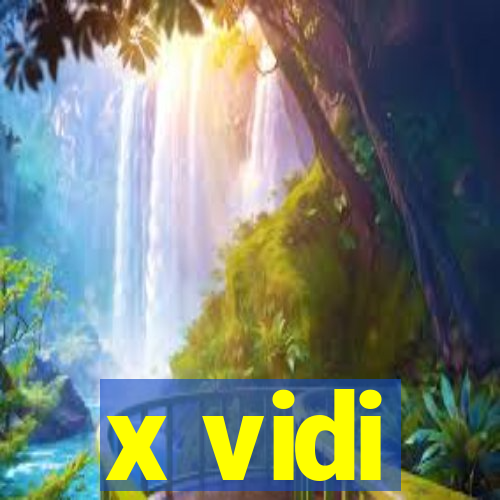 x vidi