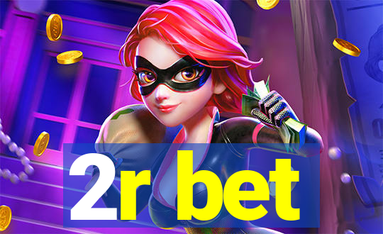 2r bet