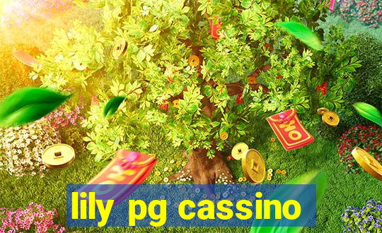 lily pg cassino