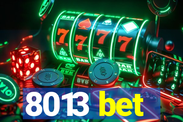 8013 bet