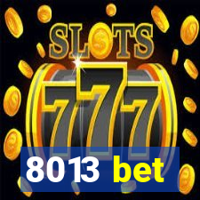 8013 bet