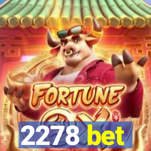 2278 bet