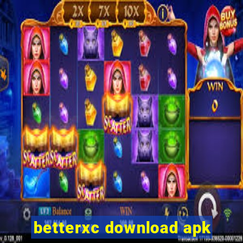 betterxc download apk