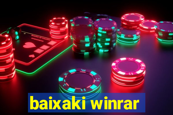 baixaki winrar