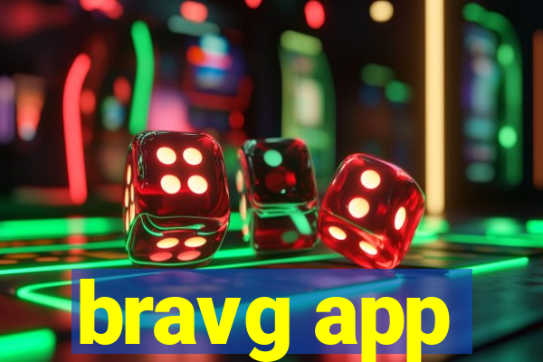 bravg app
