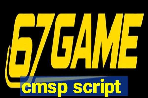 cmsp script