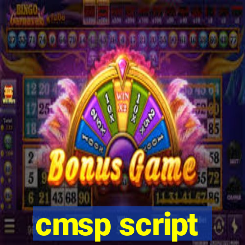 cmsp script