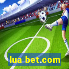 lua bet.com