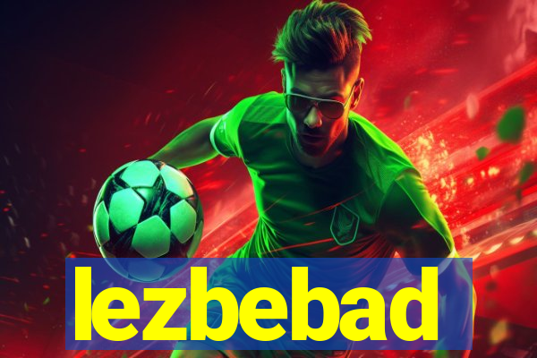 lezbebad