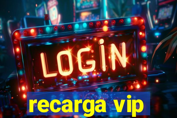 recarga vip