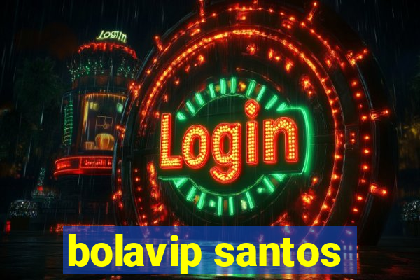bolavip santos