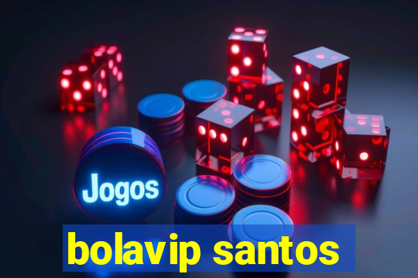 bolavip santos