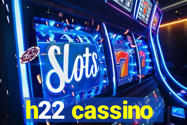 h22 cassino