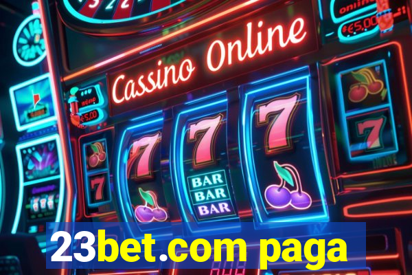 23bet.com paga
