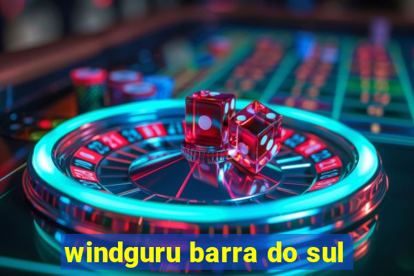 windguru barra do sul