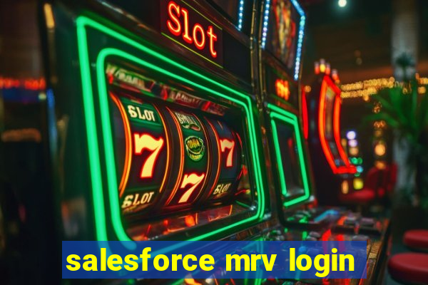 salesforce mrv login