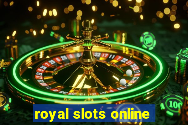 royal slots online