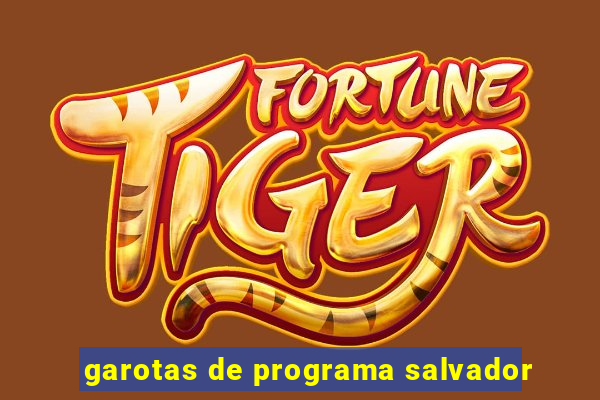 garotas de programa salvador