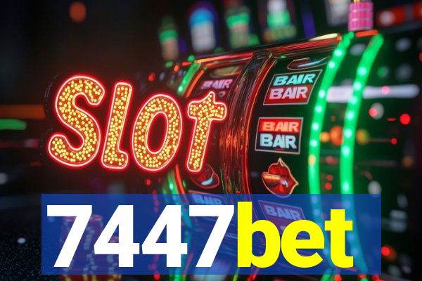 7447bet
