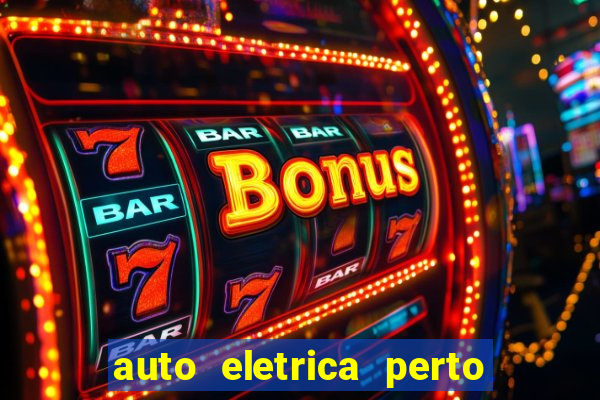 auto eletrica perto de mim