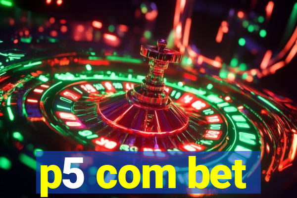 p5 com bet