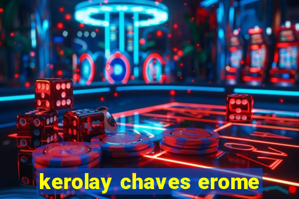 kerolay chaves erome