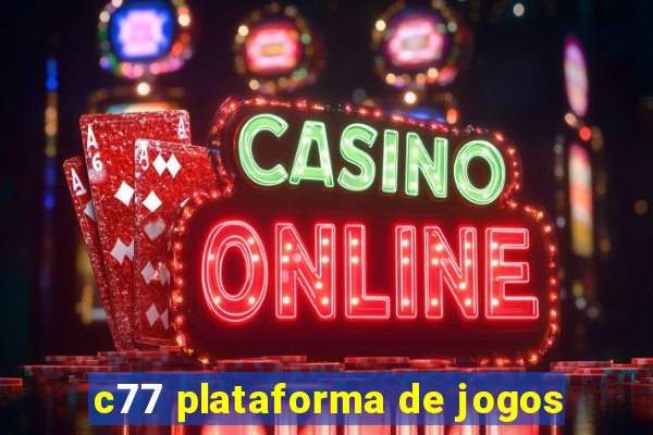 c77 plataforma de jogos