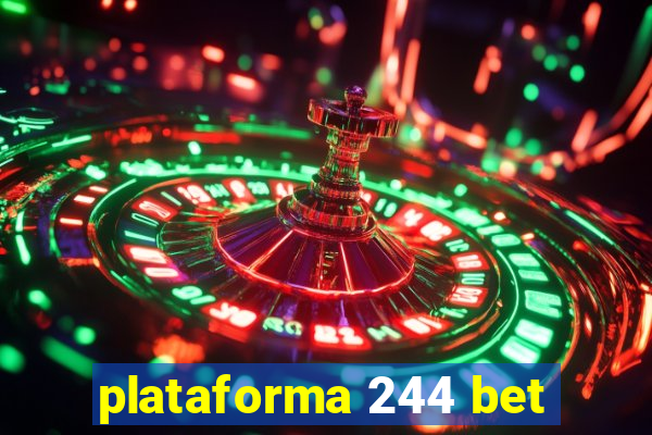 plataforma 244 bet