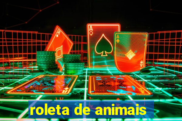 roleta de animais