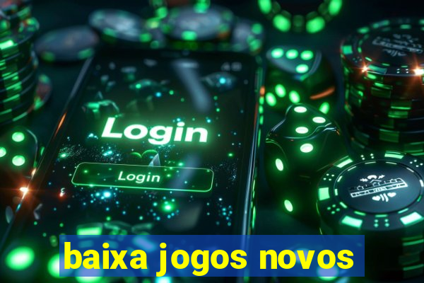 baixa jogos novos