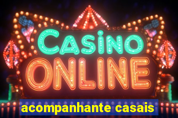 acompanhante casais