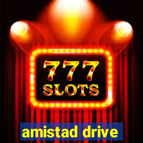 amistad drive