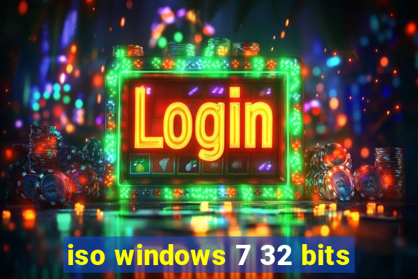iso windows 7 32 bits