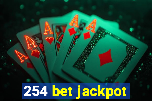 254 bet jackpot