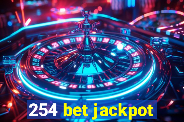 254 bet jackpot