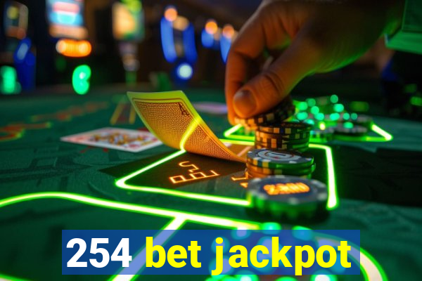 254 bet jackpot